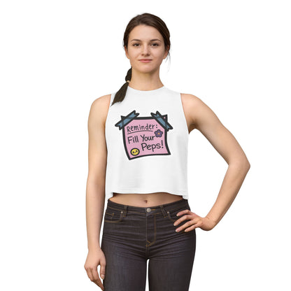Crop Top — "Reminder: Fill Your Peps!" Cute Positive Message Tank for Women