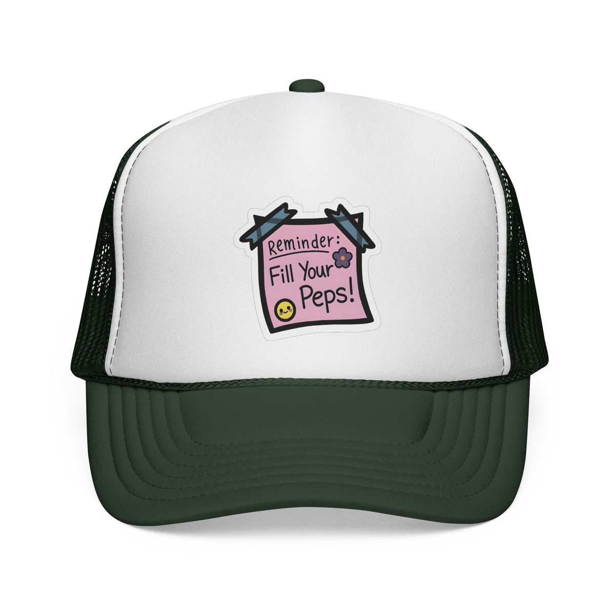 Trucker Hat — "Reminder: Fill Your Peps!" Cute Pastel Note Patch Cap