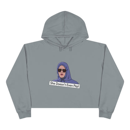 Crop Hoodie — Graphic 'She Doesn't Even Pep!' Cropped Pullover
