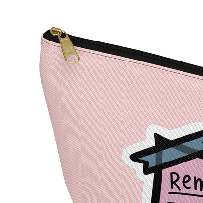 Accessory Pouch — "Reminder: Fill Your Peps" Cute Pink Makeup & Organizer Pouch