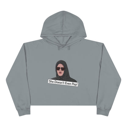 Crop Hoodie — 'She Doesn't Even Pep!' Minimalist Graphic Cropped Hoodie
