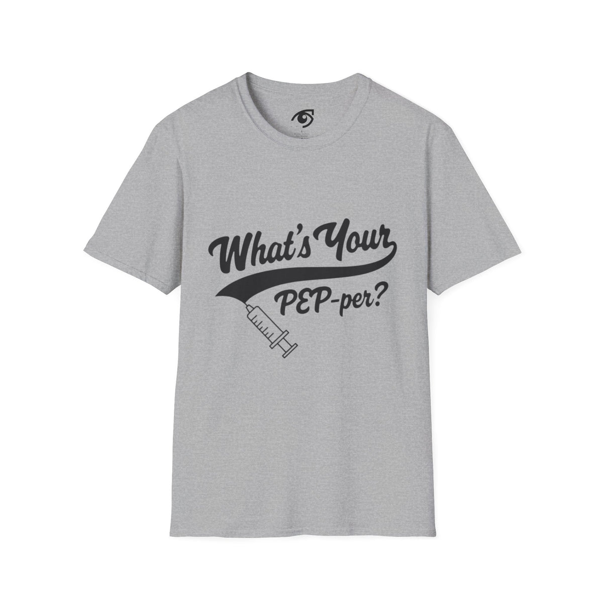 T-Shirt — "What's Your PEP‑per?" Funny Medical Syringe Graphic Tee