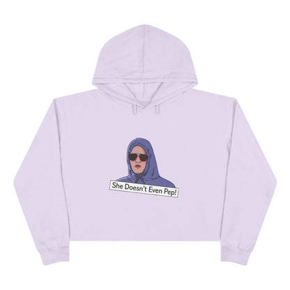 Crop Hoodie — Graphic 'She Doesn't Even Pep!' Cropped Pullover