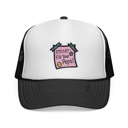 Trucker Hat — "Reminder: Fill Your Peps!" Cute Pastel Note Patch Cap
