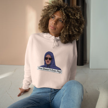 Crop Hoodie — Graphic 'She Doesn't Even Pep!' Cropped Pullover
