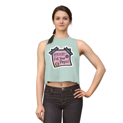 Crop Top — "Reminder: Fill Your Peps!" Cute Positive Message Tank for Women