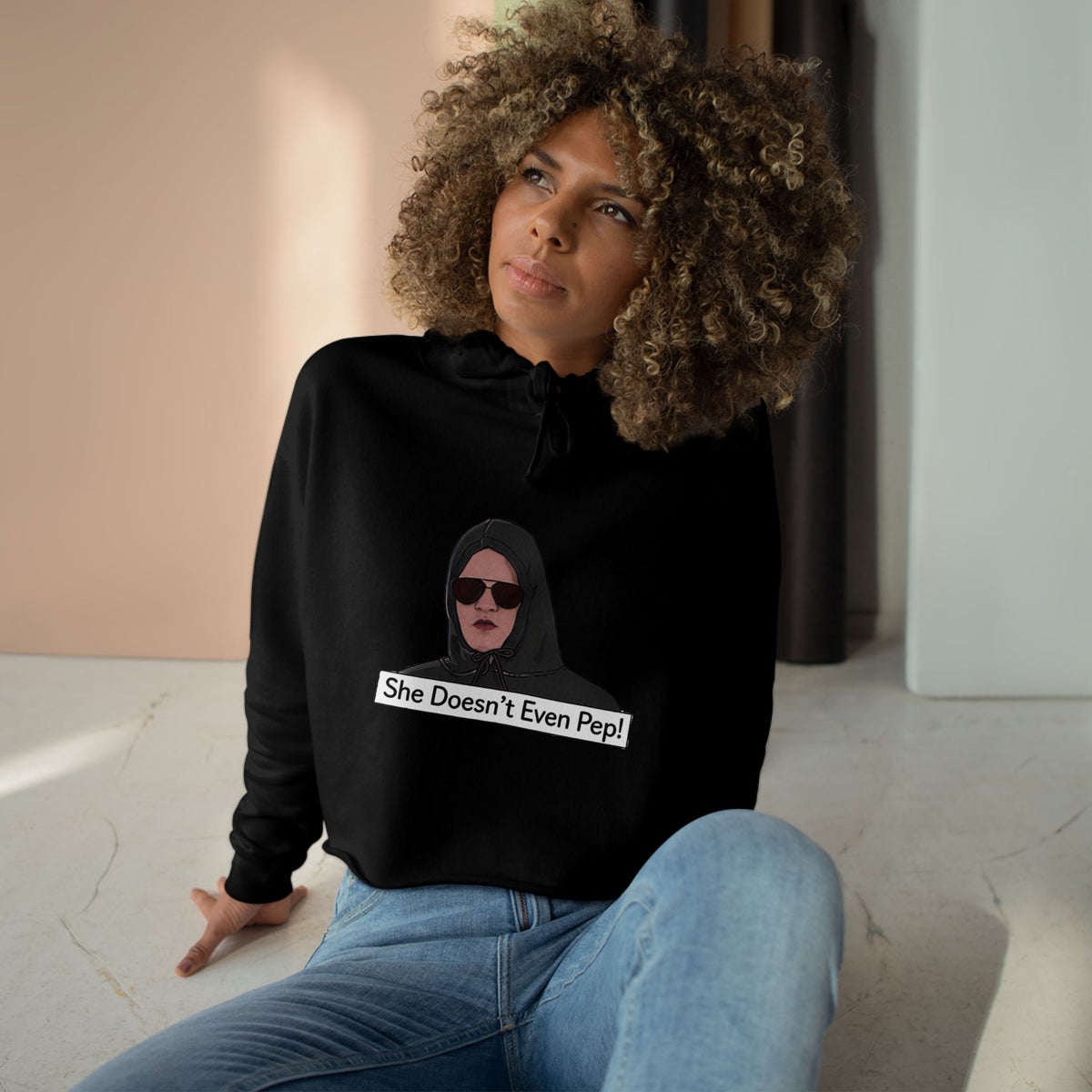 Crop Hoodie — 'She Doesn't Even Pep!' Minimalist Graphic Cropped Hoodie