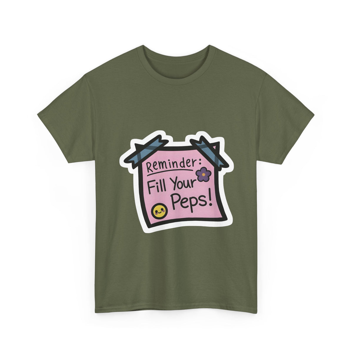 Reminder: Fill Your Peps! Tee