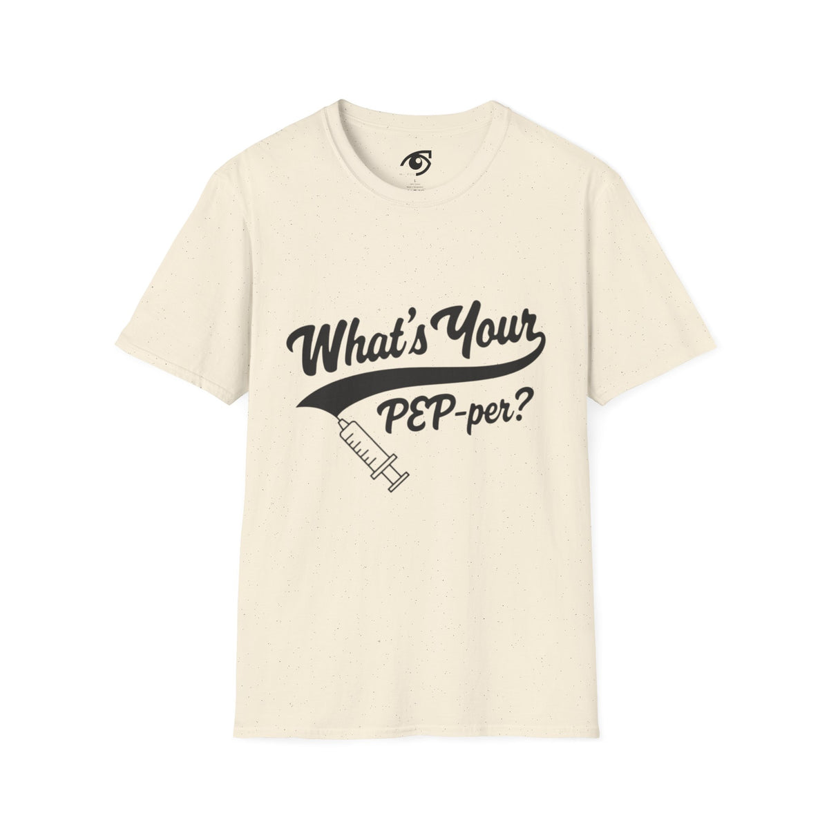 T-Shirt — "What's Your PEP‑per?" Funny Medical Syringe Graphic Tee