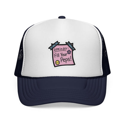 Trucker Hat — "Reminder: Fill Your Peps!" Cute Pastel Note Patch Cap