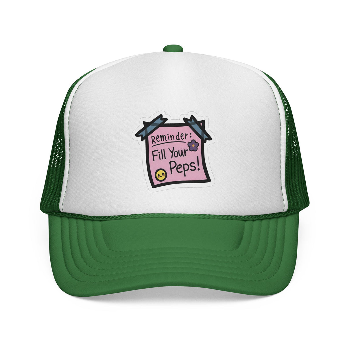 Trucker Hat — "Reminder: Fill Your Peps!" Cute Pastel Note Patch Cap