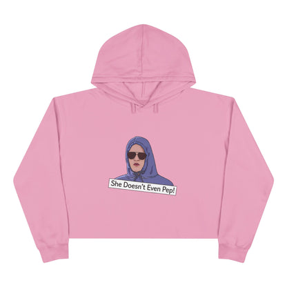 Crop Hoodie — Graphic 'She Doesn't Even Pep!' Cropped Pullover