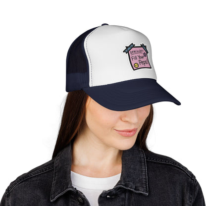Trucker Hat — "Reminder: Fill Your Peps!" Cute Pastel Note Patch Cap