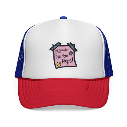 Trucker Hat — "Reminder: Fill Your Peps!" Cute Pastel Note Patch Cap