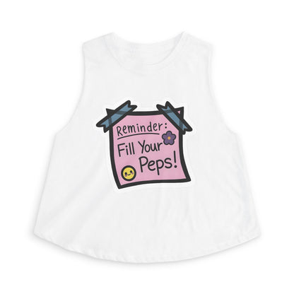Crop Top — "Reminder: Fill Your Peps!" Cute Positive Message Tank for Women