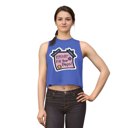 Crop Top — "Reminder: Fill Your Peps!" Cute Positive Message Tank for Women