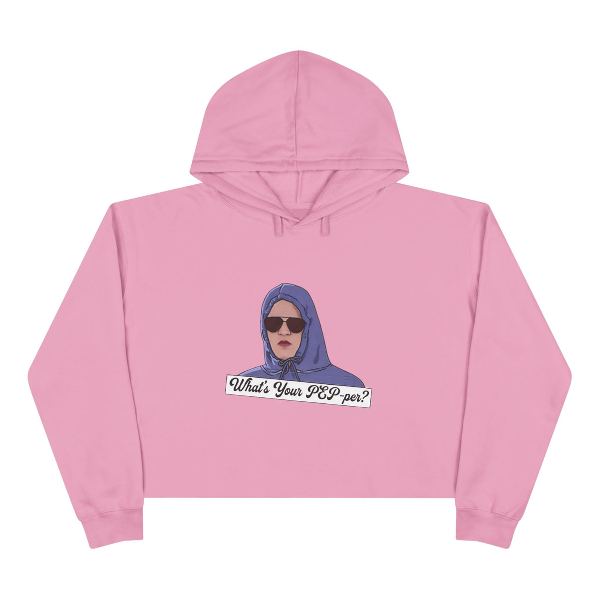 Crop Hoodie — 'What's Your PEP Per?' Graphic Cropped Hoodie