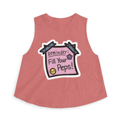 Crop Top — "Reminder: Fill Your Peps!" Cute Positive Message Tank for Women